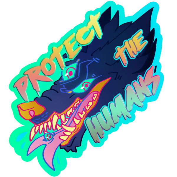 PROTECT THE HUMANS HOLOGRAPHIC STICKER